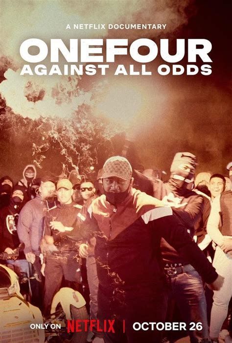 OneFour: Against All Odds (2023) .